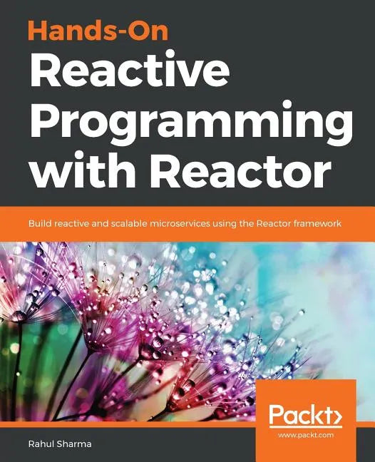 Hands-On Reactive Programming with Reactor - Paperback