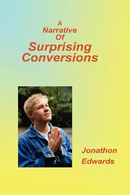 Narrative of Suprising Conversions - Paperback