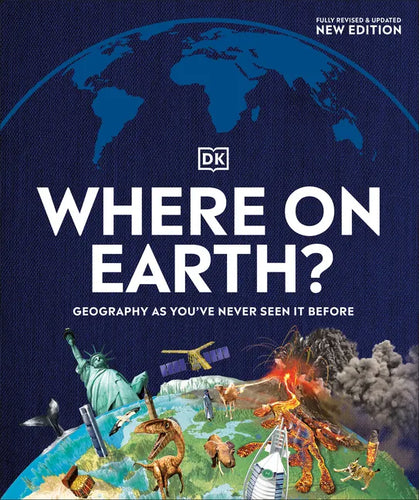 Where on Earth?: Geography as You've Never Seen It Before - Hardcover
