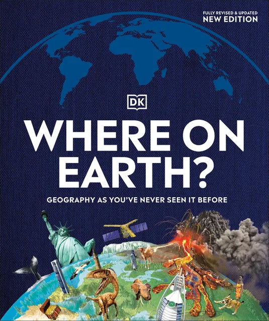 Where on Earth?: Geography as You've Never Seen It Before - Hardcover