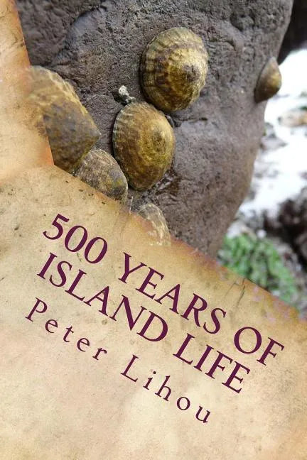 500 Years of Island Life - Paperback