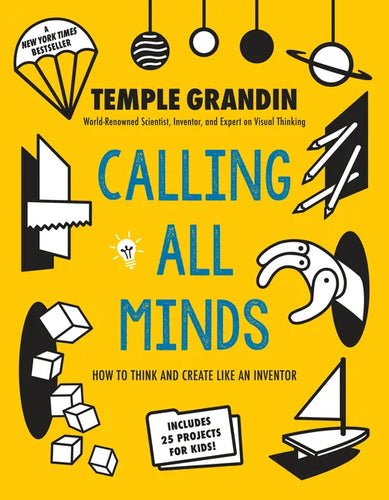 Calling All Minds: How to Think and Create Like an Inventor - Paperback