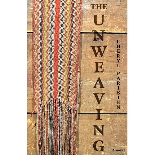 The Unweaving - Paperback