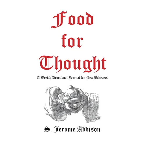 Food for Thought: A Weekly Devotional Journal for New Believers - Paperback