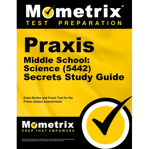 PRAXIS Middle School Science (5442) Secrets Study Guide: Exam Review and Practice Test for the PRAXIS Subject Assessments - Paperback