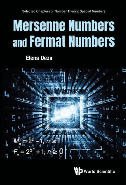 Mersenne Numbers and Fermat Numbers - Hardcover