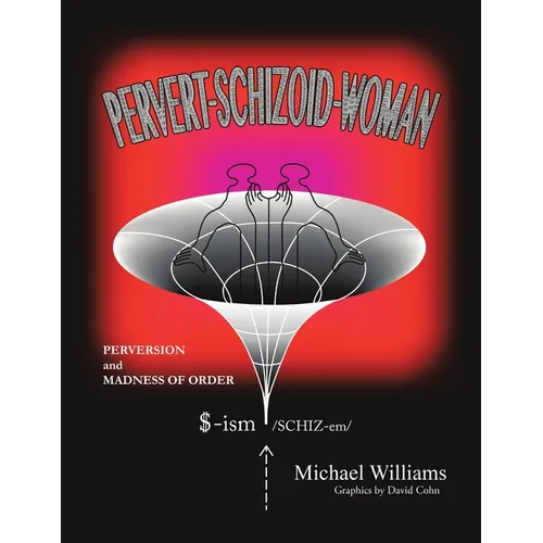 Pervert-Schizoid-Woman - Paperback