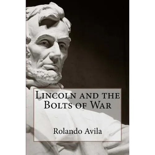 Lincoln and the Bolts of War - Paperback