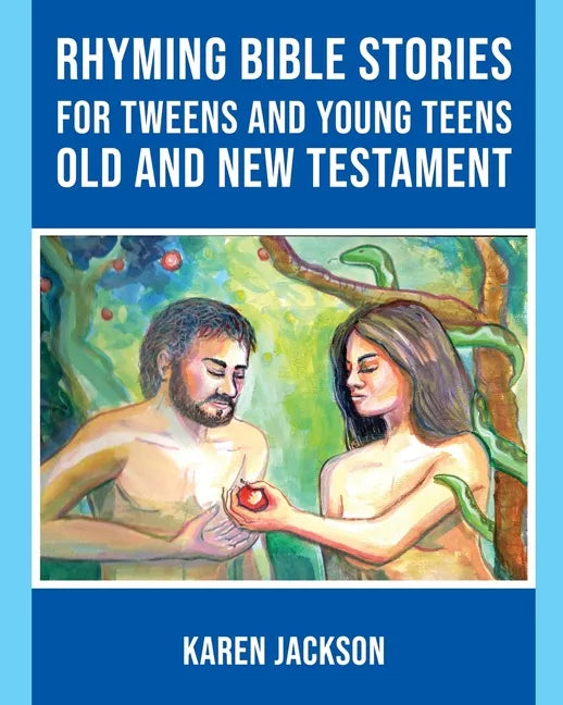 Rhyming Bible Stories - For Tweens and Young Teens Old and New Testament - Paperback