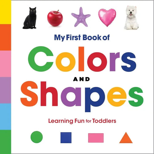 My First Book of Colors and Shapes: Learning Fun for Toddlers - Paperback