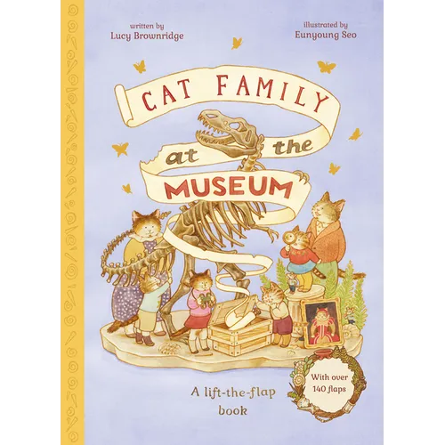 Cat Family at the Museum: A Lift-The-Flap Book with Over 140 Flaps - Hardcover