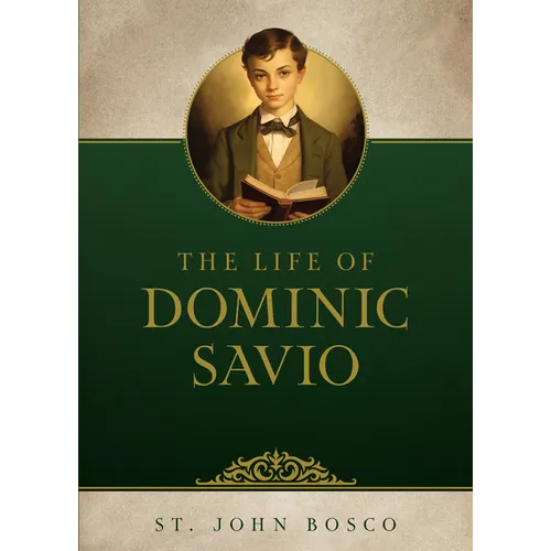 The Life of Dominic Savio - Paperback
