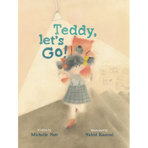 Teddy, Let's Go! - Hardcover
