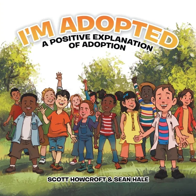 I'm Adopted: A Positive Explanation of Adoption - Paperback