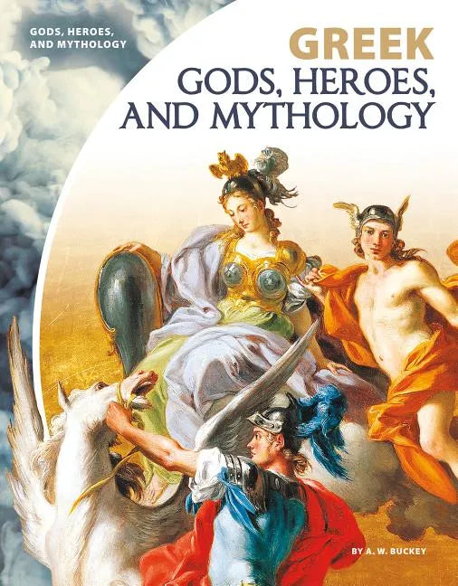 Greek Gods, Heroes, and Mythology - Library Binding