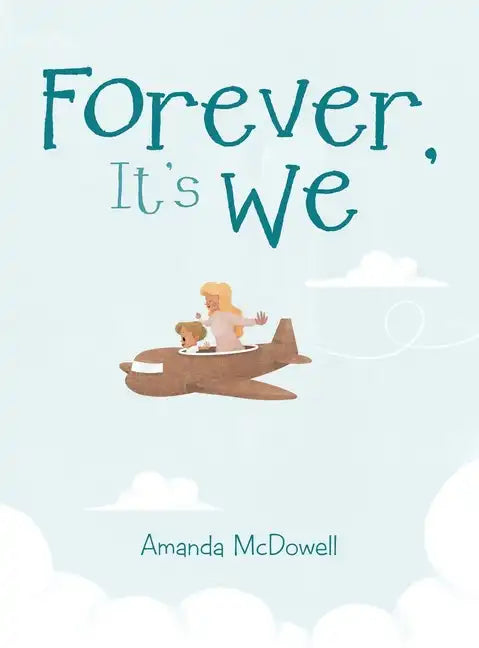 Forever, It's We - Hardcover