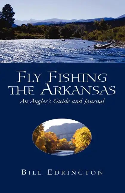 Fly Fishing the Arkansas - Paperback
