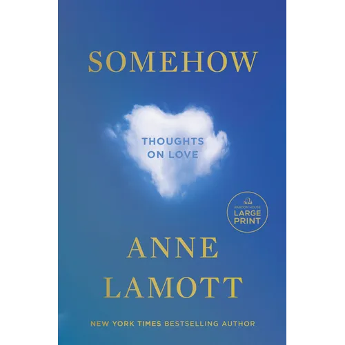 Somehow: Thoughts on Love - Paperback