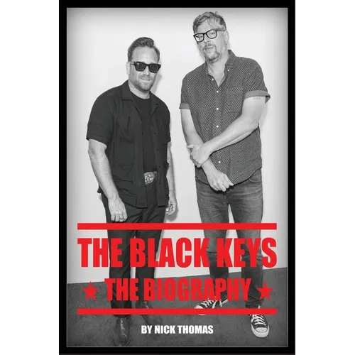 The Black Keys: The Biography - Paperback