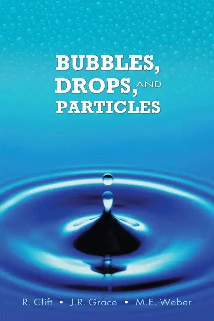 Bubbles, Drops, and Particles - Paperback