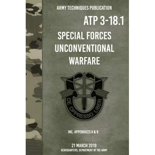 ATP 3-18.1 Special Forces Unconventional Warfare - Hardcover