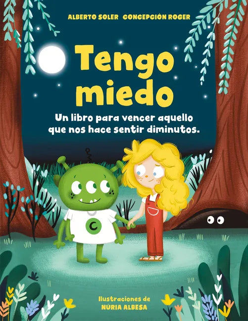 Tengo Miedo: Un Libro Para Vencer Aquello Que Nos Hace Sentir Diminutos / I'm Afraid: A Book to Overcome What Makes Us Feel Small - Hardcover