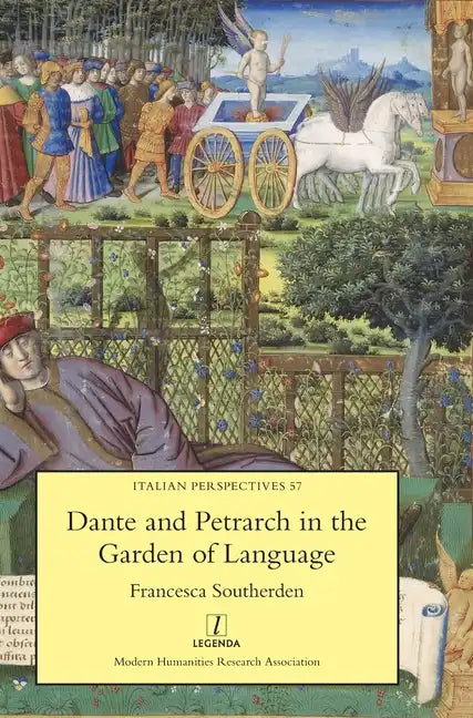 Dante and Petrarch in the Garden of Language - Hardcover