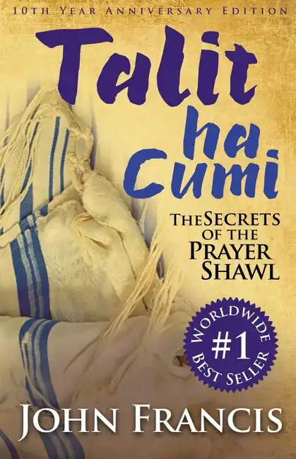 Talitha Cumi: Secrets of the Prayer Shawl - New Edition - Paperback
