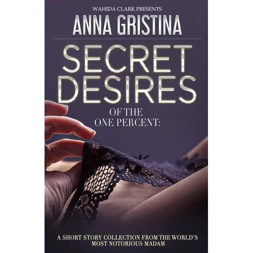 Secret Desires of the One Percent - Paperback