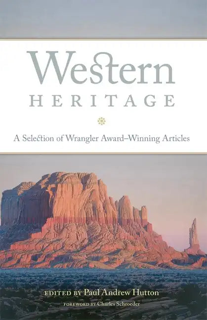 Western Heritage: A Selection of Wrangler Award-Winning Articles - Paperback