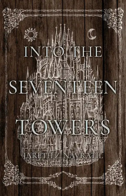 Into The Seventeen Towers - Paperback