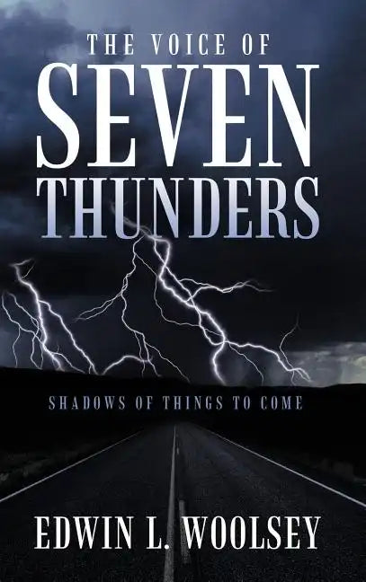 The Voice Of Seven Thunders: Shadows Of Things To Come - Hardcover
