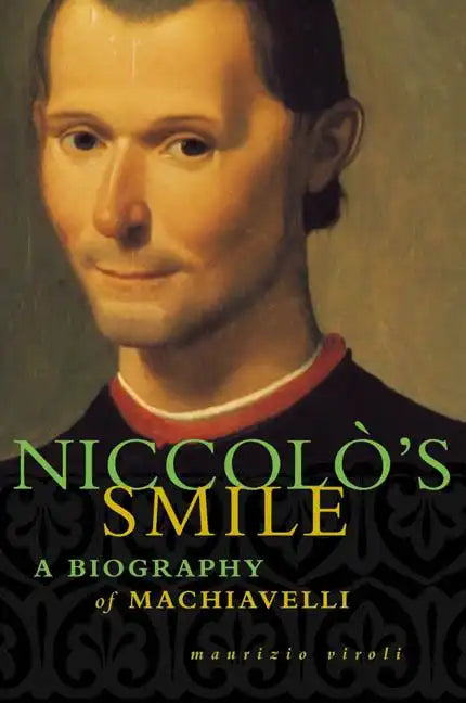 Niccolo's Smile: A Biography of Machiavelli - Paperback