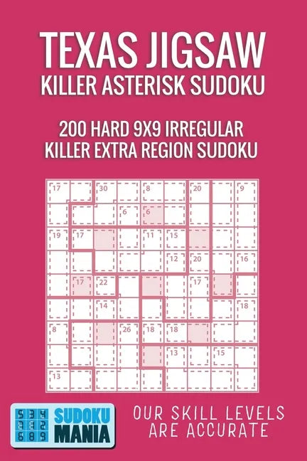Texas Jigsaw Killer Asterisk Sudoku: 200 Hard 9x9 Irregular Killer Extra Region Sudoku - Paperback