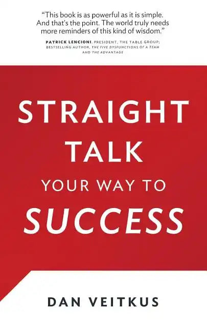 Straight Talk Your Way to Success - Paperback