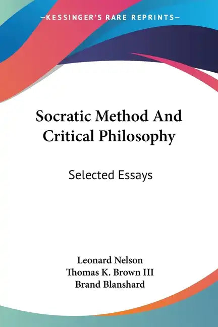 Socratic Method And Critical Philosophy: Selected Essays - Paperback
