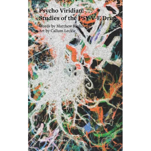 Psycho Viridian: Studies of the PSY-V-E Drug - Paperback