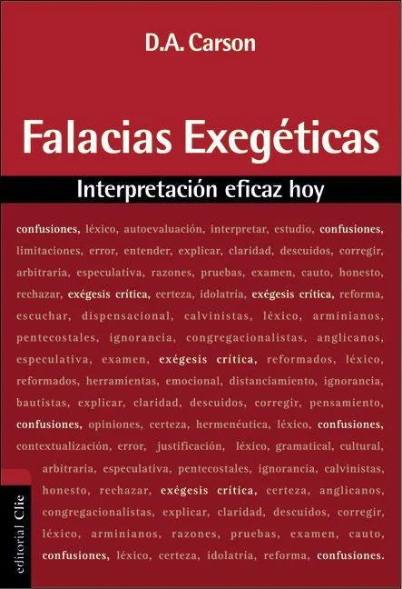 Falacias Exegeticas: Interpretacion Eficaz Hoy - Paperback