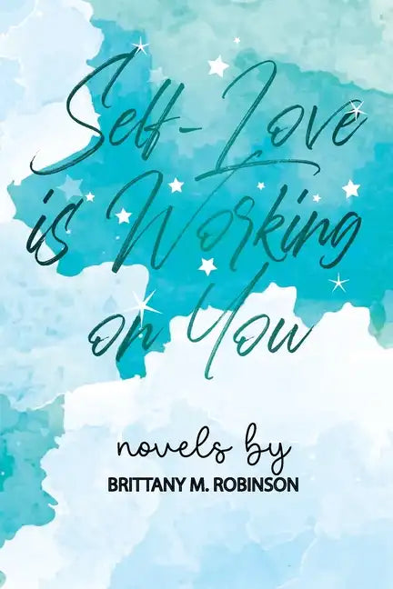 Self-Love is Working on You - Paperback