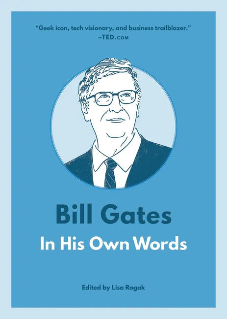 Bill Gates: In His Own Words - Paperback