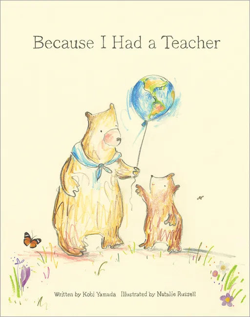 Because I Had a Teacher - Hardcover