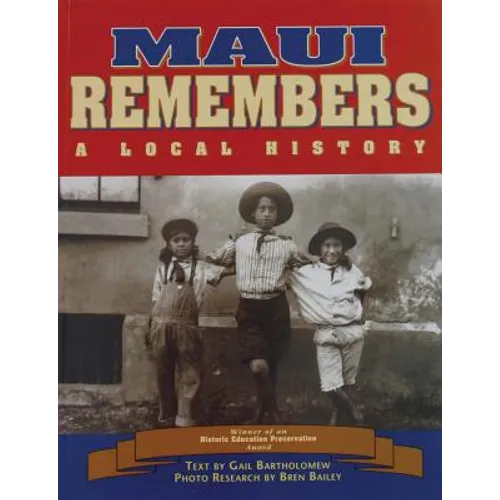 Maui Remembers: A Local History - Paperback
