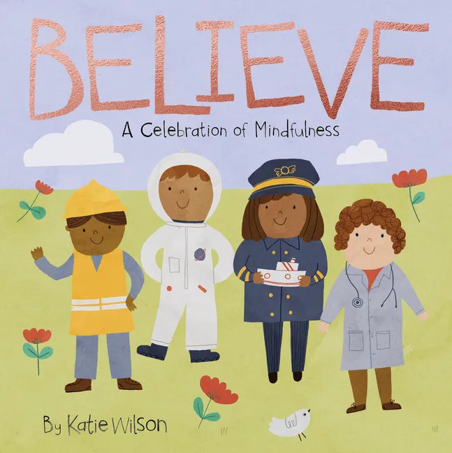 Believe: A Celebration of Mindfulness - Board Book
