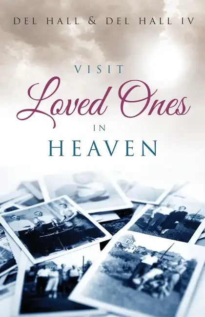 Visit Loved Ones In Heaven - Paperback