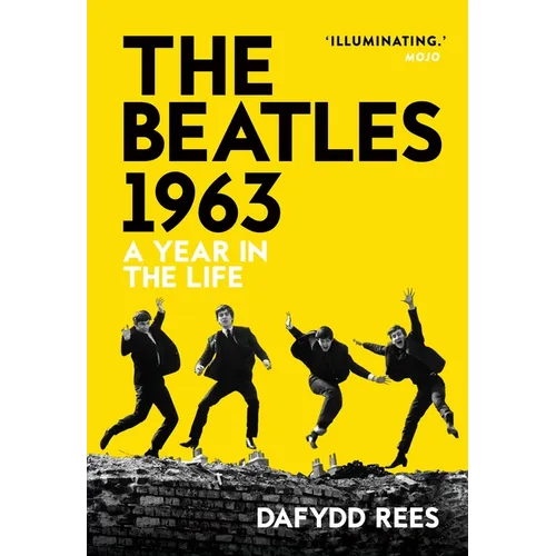 The Beatles 1963: A Year in the Life - Paperback
