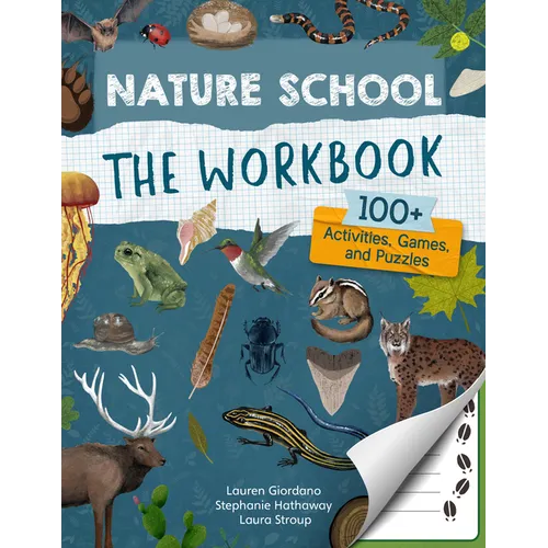 Nature School: The Workbook: 100+ Activities, Games, and Puzzles - Paperback