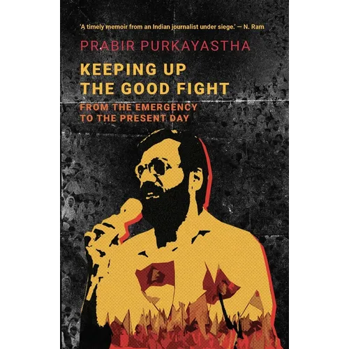 Keeping Up the Good Fight: From the Emergency to the Present Day - Paperback