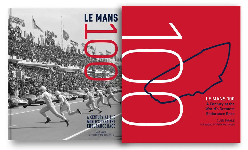 Le Mans 100: A Century at the World's Greatest Endurance Race - Hardcover