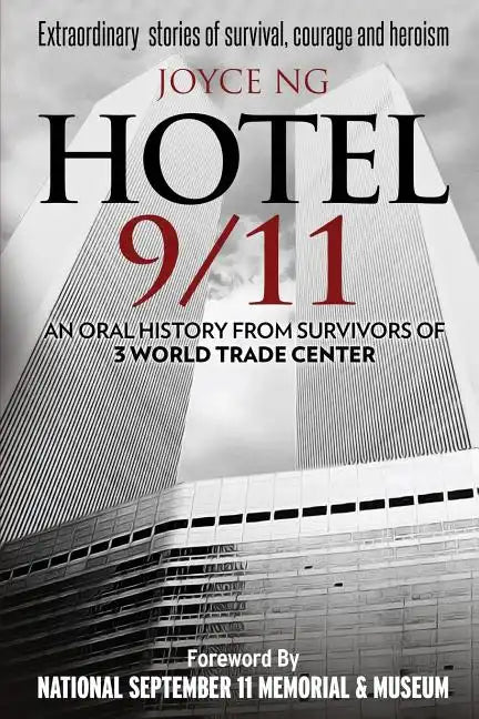 Hotel 9/11: An Oral History from Survivors of 3 World Trade Center - Paperback
