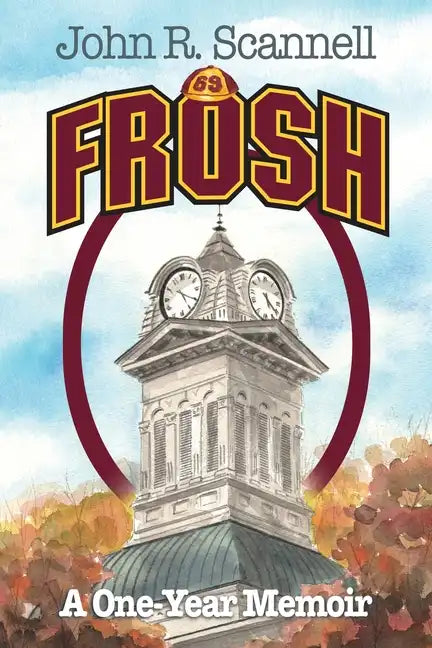 Frosh: A One-Year Memoir - Paperback